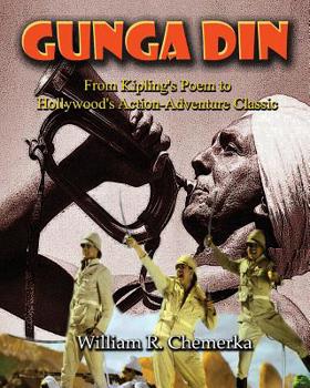 Paperback Gunga Din: From Kipling's Poem to Hollywood's Action-Adventure Classic Book