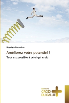 Paperback Améliorez votre potentiel ! [French] Book