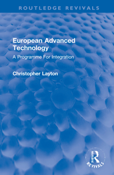 Hardcover European Advanced Technology: A Programme for Integration Book