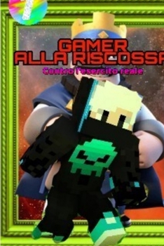 Paperback gamer alla riscossa vol.1 contro l'esercito reale [Italian] Book