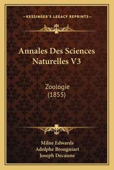 Paperback Annales Des Sciences Naturelles V3: Zoologie (1855) [French] Book