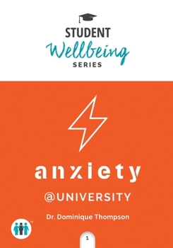 Anxiety at College - Book #1.5 of the Student Wellbeing Series