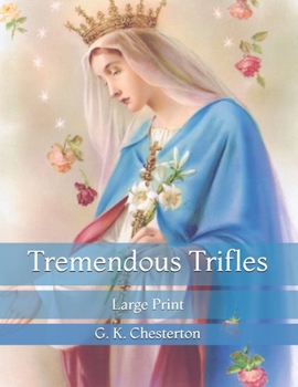 Paperback Tremendous Trifles: Large Print Book