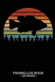 Fishing Log Book 120 Pages: Cool Freshwater Game Fish Saltwater Fly Fishes Journal Composition Notebook Notes Day Planner Notepad
