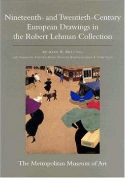 Hardcover The Robert Lehman Collection at the Metropolitan Museum of Art, Volume IX: Nineteenth- And Twentieth-Century European Drawings Book