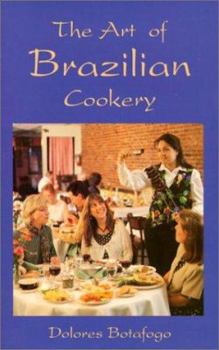 Paperback The Art of Brazilian Cookery Book
