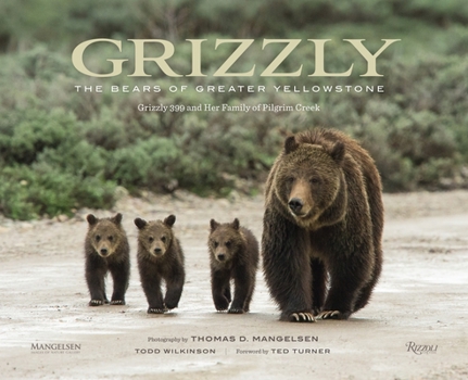 Hardcover Grizzly: The Bears of Greater Yellowstone Book