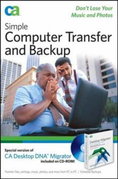 Paperback Simple Computer Transfer and Backup: Don't Lose Your Music and Photos [With CDROM] Book