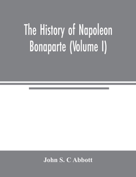 The history of Napoleon Bonaparte