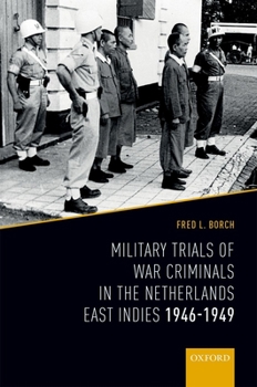 Hardcover Military Trials of War Criminals in the Netherlands East Indies 1946-1949 Book