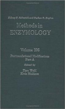 Hardcover Posttranslational Modifications, Part A (Volume 106) (Methods in Enzymology, Volume 106) Book