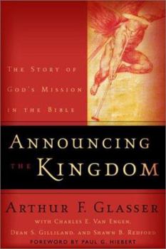 Paperback Announcing the Kingdom: The Story of God's Mission in the Bible Book