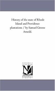 History of the State of Rhode Island and Providence Plantations; Volume 1