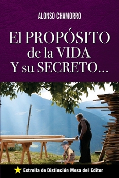 Paperback El Proposito de la Vida: Y su Secreto [Spanish] Book