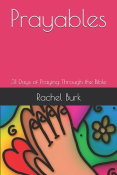 Paperback Prayables: 31 Days of Praying Through the Bible Book