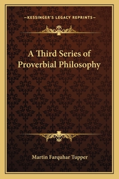 Paperback A Third Series of Proverbial Philosophy Book