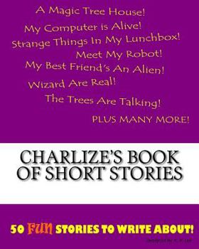 Paperback Charlize's Book Of Short Stories Book