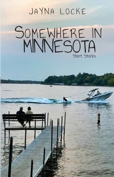 Paperback Somewhere in Minnesota; Short Stories Book