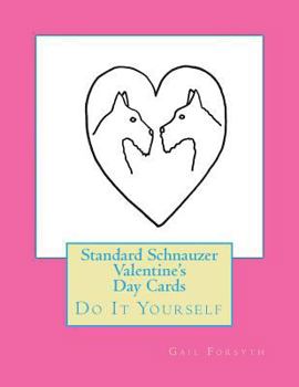 Paperback Standard Schnauzer Valentine's Day Cards: Do It Yourself Book