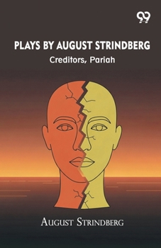 Paperback Plays By August Strindberg: Creditors, Pariah Book
