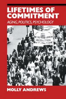 Paperback Lifetimes of Commitment: Ageing, Politics, Psychology Book