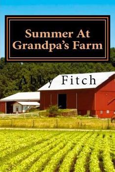 Paperback Summer At Grandpa's Farm Book