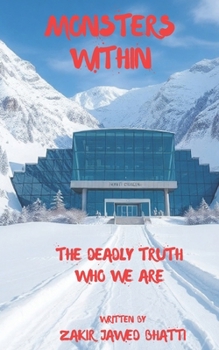 Paperback Monsters Within: The deadly truth who we are Book