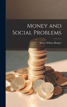 Hardcover Money and Social Problems Book