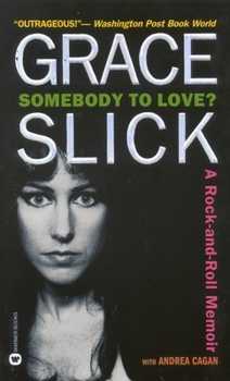 Paperback Somebody to Love?: A Rock-And-Roll Memoir Book