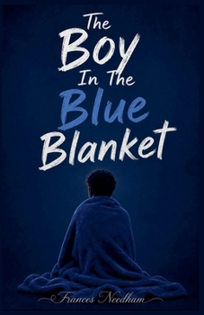 The Boy In The Blue Blanket