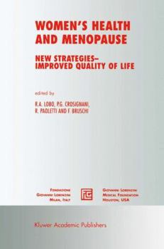 Women's Health and Menopause: New Strategies - Improved Quality of Life (Medical Science Symposia Series)