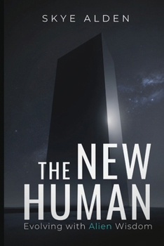The New Human: Evolving with Alien Wisdom