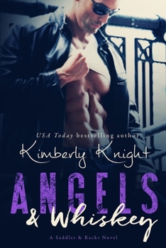 Angels & Whiskey - Book #1 of the Saddles & Racks
