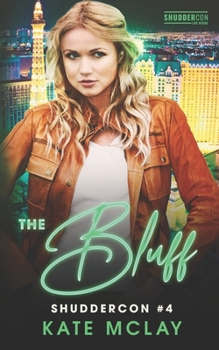 The Bluff - Book #4 of the ShudderCon