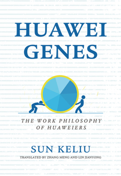 Paperback Huawei Genes: The Work Philosophy of Huaweiers Book