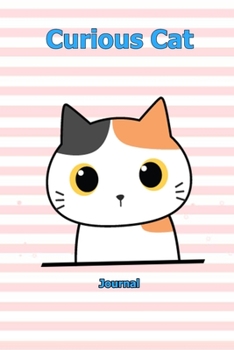 Curious Cat: Journal  6 x 9 inch With 120 Lined pages