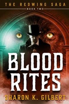 Blood Rites - Book #2 of the Redwing Saga