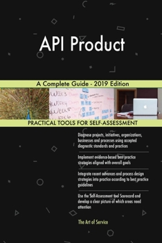 Paperback API Product A Complete Guide - 2019 Edition Book
