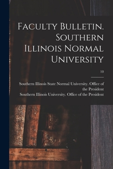Paperback Faculty Bulletin. Southern Illinois Normal University; 10 Book