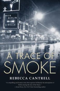A Trace of Smoke - Book #1 of the Hannah Vogel