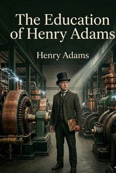 The Education of Henry Adams