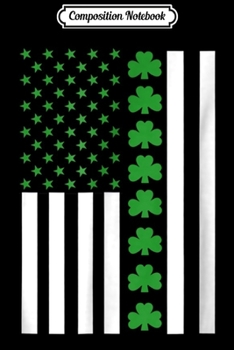 Paperback Composition Notebook: St. Patrick's Day Irish American Flag Journal/Notebook Blank Lined Ruled 6x9 100 Pages Book