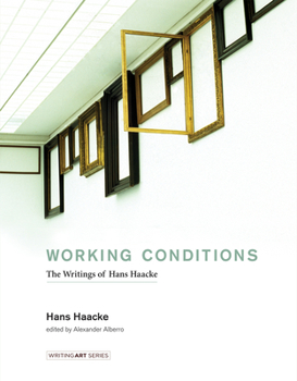 Hardcover Working Conditions: The Writings of Hans Haacke Book