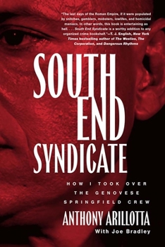 Hardcover South End Syndicate: How I Took Over the Genovese Springfield Crew Book