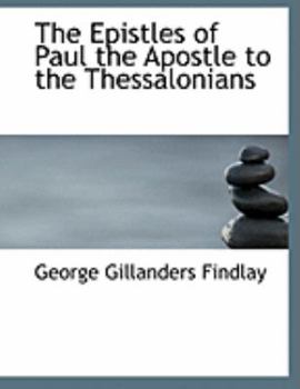 The Epistles of Paul the Apostle to the Thessalonians
