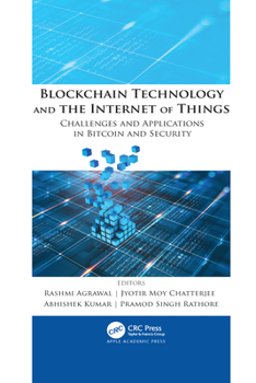 Paperback Blockchain Technology and the Internet of Things: Challenges and Applications in Bitcoin and Security Book
