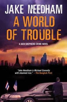 A World of Trouble - Book #3 of the Jack Shepherd