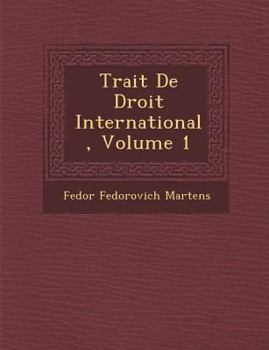Paperback Trait de Droit International, Volume 1 [French] Book