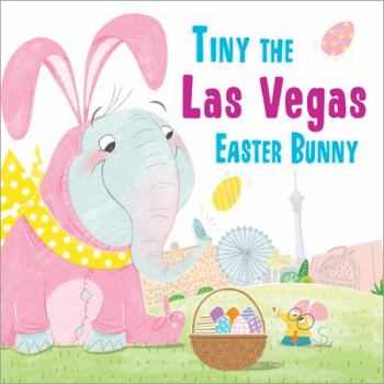 Hardcover Tiny the Las Vegas Easter Bunny Book