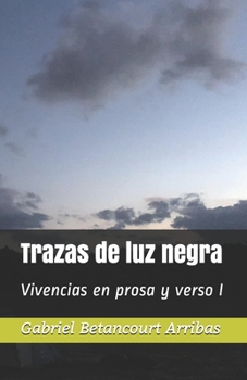 Paperback Trazas de luz negra [Spanish] Book